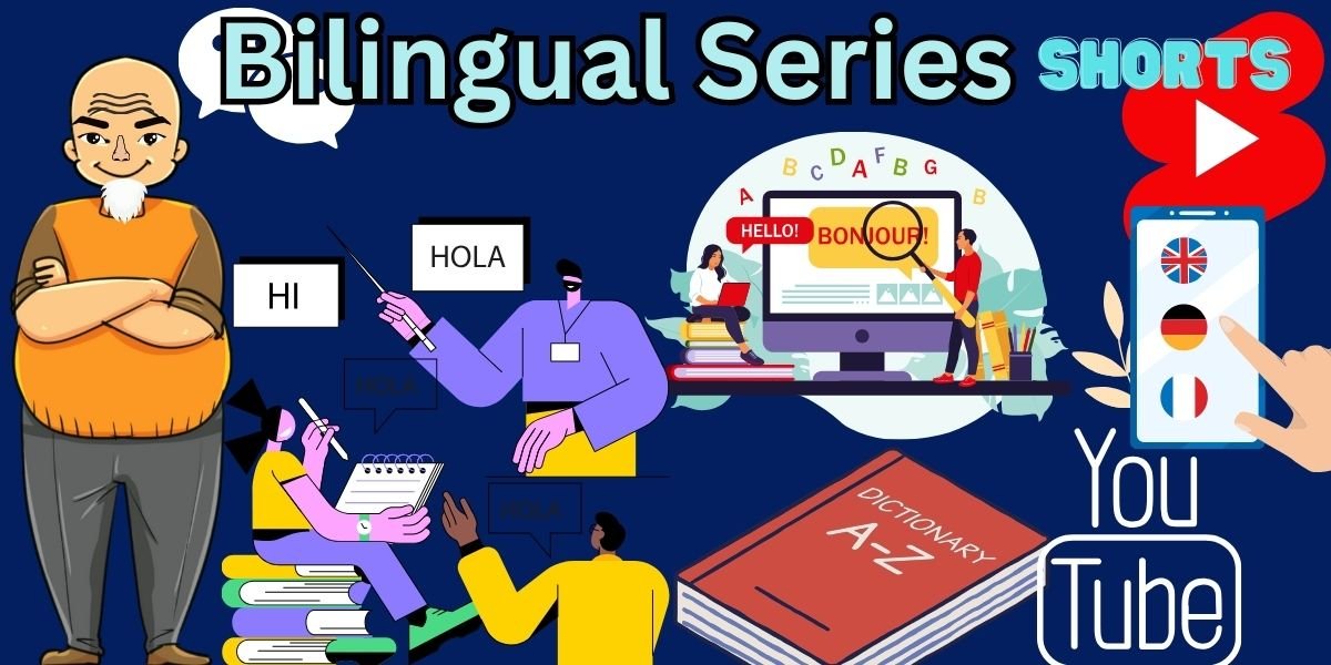 Bilingual Series Shorts